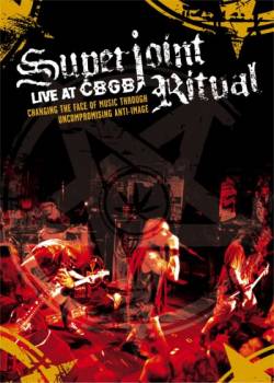 Superjoint Ritual : Live at CBGB
